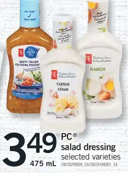 Fortinos PC SALAD DRESSING, 475 mL offer