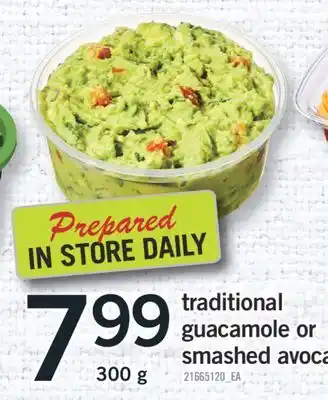 Fortinos TRADITIONAL GUACAMOLE OR SMASHED AVOCADO, 300 g offer