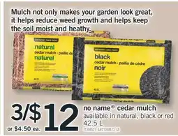 Fortinos NO NAME CEDAR MULCH, 42.5 L offer