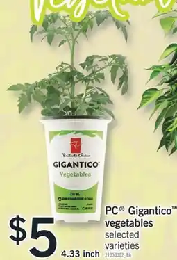 Fortinos PC GIGANTICO VEGETABLES, 4.33 INCH offer
