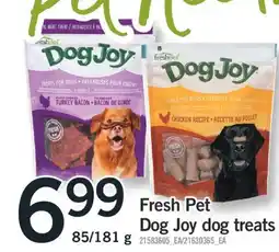 Fortinos FRESH PET DOG JOY DOG TREATS offer