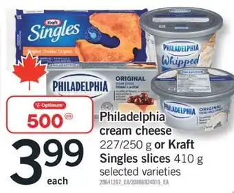 Fortinos PHILADELPHIA CREAM CHEESE 227/250 G OR KRAFT SINGLES SLICES 410 G offer