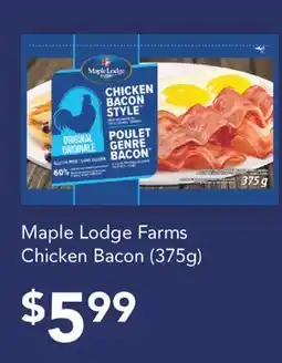 Fortinos MAPLE LODGE FARMS CHICKEN BACON, (375G) offer
