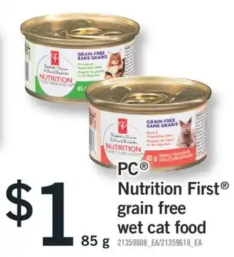 Fortinos PC NUTRITION FIRST GRAIN FREE WET CAT FOOD, 85 G offer