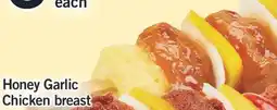 Fortinos HONEY GARLIC CHICKEN BREAST KEBOBS offer