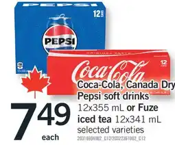 Fortinos COCA-COLA, CANADA DRY PEPSI SOFT DRINKS 12X341 ML OR FUZE ICED TEA 12X341 ML offer