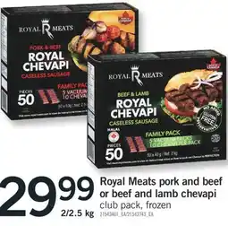 Fortinos ROYAL MEATS PORK AND BEEF OR BEEF AND LAMB CHEVAPI, 2/2.5 kg offer