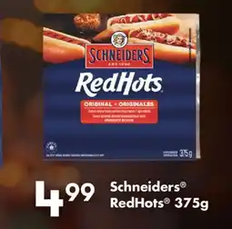 Fortinos SCHNEIDERS REDHOTS , 375G offer
