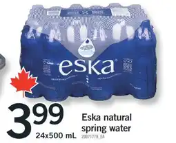 Fortinos ESKA NATURAL SPRING WATER, 24X500 ML offer