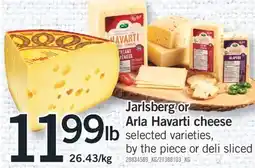 Fortinos Jarlsberg or Arla Havarti cheese offer