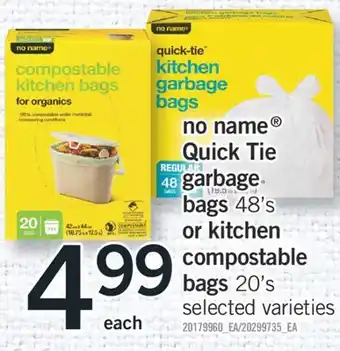Fortinos NO NAME QUICK TIE GARBAGE BAGS, 48'S OR KITCHEN COMPOSTABLE BAGS, 20'S offer