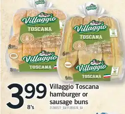 Fortinos VILLAGGIO TOSCANA HAMBURGER OR SAUSAGE BUNS, 8' s offer