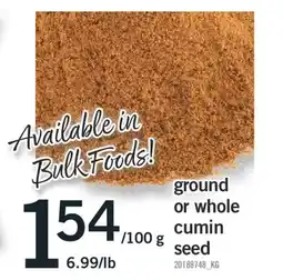 Fortinos GROUND OR WHOLE CUMIN SEED offer