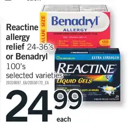 Fortinos REACTINE ALLERGY RELIEF 24-36'S OR BENADRYL 100'S offer