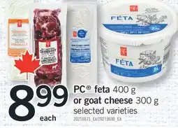 Fortinos PC feta 400 g or goat cheese 300 g offer