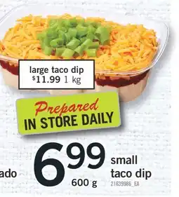 Fortinos SMALL TACO DIP, 600 G offer