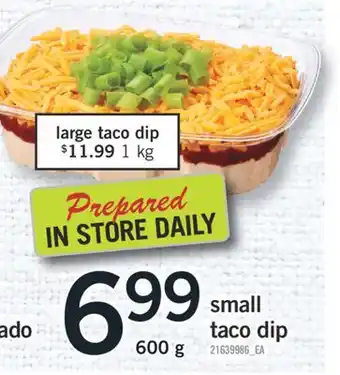 Fortinos SMALL TACO DIP, 600 G offer