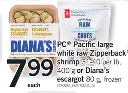 Fortinos PC PACIFIC LARGE WHITE RAW ZIPPERBACK SHRIMP, 31-40 PER LB, 400 G OR DIANA'S ESCARGOT 80 G offer