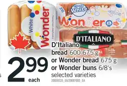 Fortinos D'ITALIANO BREAD, 600-675 G OR WONDER BREAD, 675 G OR WONDER BUNS, 6/8'S offer