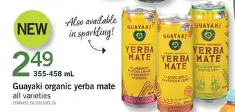 Fortinos GUAYAKI ORGANIC YERBA MATE, 355-458 mL offer