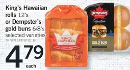 Fortinos KING'S HAWAIIAN ROLLS 12'S OR DEMPSTER'S GOLD BUNS 6/8'S offer