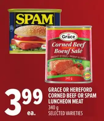 Metro GRACE OR HEREFORD CORNED BEEF OR SPAM LUNCHEON MEAT offer