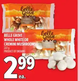 Metro BELLE GROVE WHOLE WHITE OR CREMINI MUSHROOMS offer