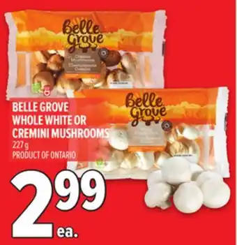 Metro BELLE GROVE WHOLE WHITE OR CREMINI MUSHROOMS offer
