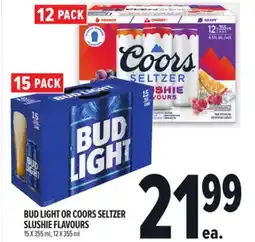 Metro 12 PACK BUD LIGHT OR COORS SELTZER SLUSHIE FLAVOURS offer