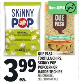 Metro QUE PASA TORTILLA CHIPS, SKINNY POP POPCORN OR HARDBITE CHIPS offer