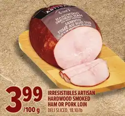 Metro IRRESISTIBLES ARTISAN HARDWOOD SMOKED HAM OR PORK LOIN offer