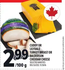 Metro CUDDY OR LILYDALE TURKEY BREAST OR BALDERSON CHEDDAR CHEESE offer