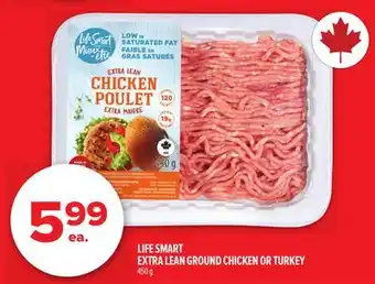 Metro LIFE SMART EXTRA LEAN GROUND CHICKEN OR TURKEY offer