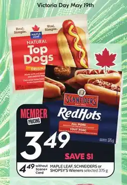 Sobeys MAPLE LEAF, SCHNEIDERS or SHOPSY'S Wieners offer