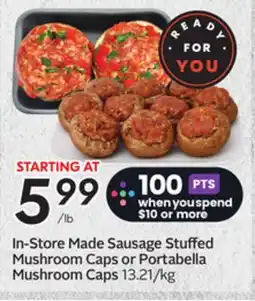 Sobeys In-Store Made Sausage Stuffed Mushroom Caps or Portabella Mushroom Caps offer