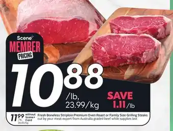 Sobeys Fresh Boneless Striploin Premium Oven Roast or Family Size Grilling Steaks offer