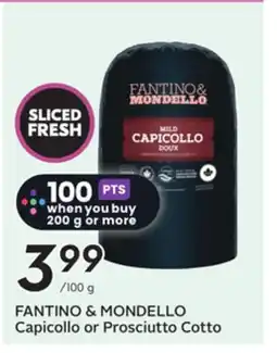 Sobeys FANTINO & MONDELLO Capicollo or Prosciutto Cotto offer