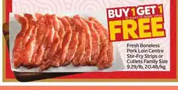 Sobeys Fresh Boneless Pork Loin Centre Stir-Fry Strips or Cutlets offer