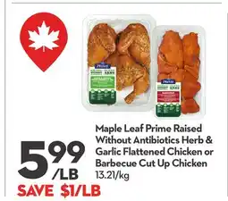 Longo's Prime Raised Without Antibiotics Herb & Garlic Flattened Chicken or Barbecue Cut Up Chicken offer