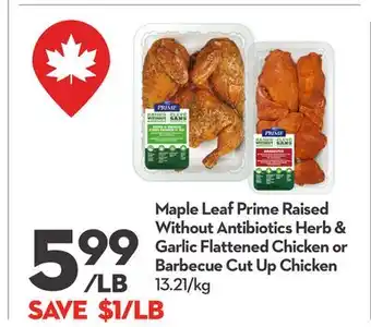 Longo's Prime Raised Without Antibiotics Herb & Garlic Flattened Chicken or Barbecue Cut Up Chicken offer
