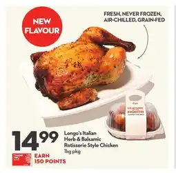 Longo's Italian Herb & Balsamic Rotisserie Style Chicken offer