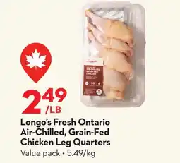 Longo's Fresh Ontario Air-Chilled, Grain-Fed Chicken Leg Quarters offer
