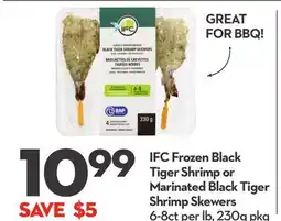 Longo's IFC Frozen Black Tiger Shrimp or Marinated Black Tiger Shrimp Skewers offer
