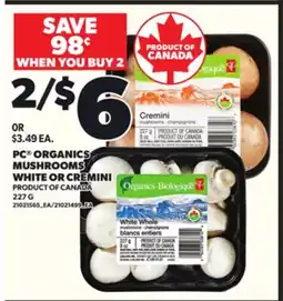 Loblaws PC ORGANICS MUSHROOMS WHITE OR CREMINI, 227G offer