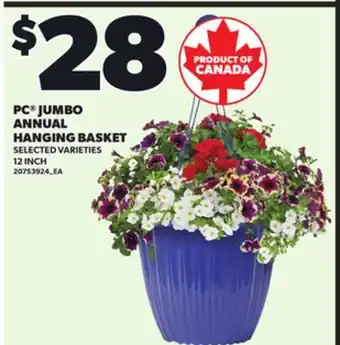 Loblaws PC JUMBO ANNUAL HANGING BASKET, 12 INCH offer