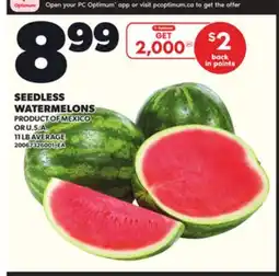 Loblaws SEEDLESS WATERMELONS, 11 LB AVERAGE offer