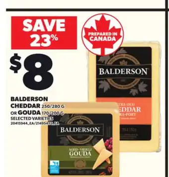 Loblaws BALDERSON CHEDDAR 250/28G OR GOUDA 170/200G offer