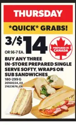 Loblaws BUY ANY THREE IN-STORE PREPARED SINGLE SERVE SOFTY, WRAPS OR SUB SANDWICHES, 180-299G offer