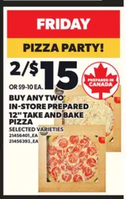 Loblaws BUY ANY TWO IN-STORE PREPARED 12 TAKE AND BAKE PIZZA offer