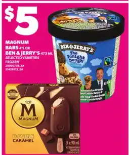 Loblaws MAGNUM BARS 4'S OR BEN & JERRY'S 473 ML offer